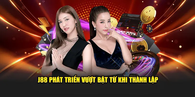 J88 PHÁT TRIỂN