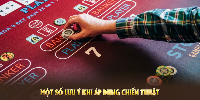 Áp dụng chiến thuật chơi baccarat linh hoạt sẽ giúp bạn duy trì lợi thế dài hạn