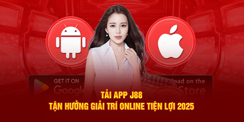 Tải app J88 mang đến trải nghiệm giải trí tiện lợi, hiện đại và nhanh chóng. Ứng dụng giúp người dùng tham gia các hoạt động thú vị vào mọi lúc, mọi nơi.